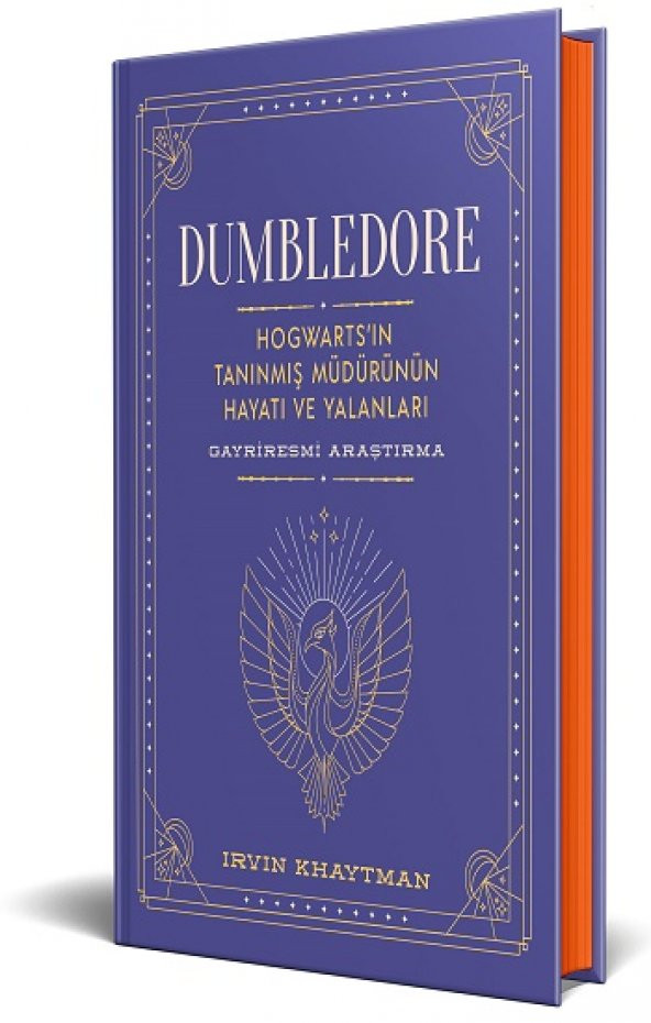 Dumbledore - Hogwarts’in Tanınmış Müdürünün Hayatı Ve Yalanları - Gayriresmi Araştırma (Ciltli) - 1