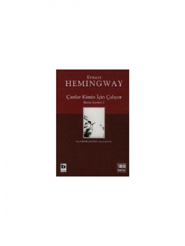 Çanlar Kimin İçin Çalıyor - Ernest Hemingway
