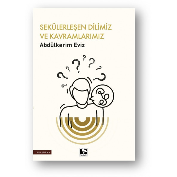 SEKÜLERLEŞEN DİLİMİZ VE KAVRAMLARIMIZ