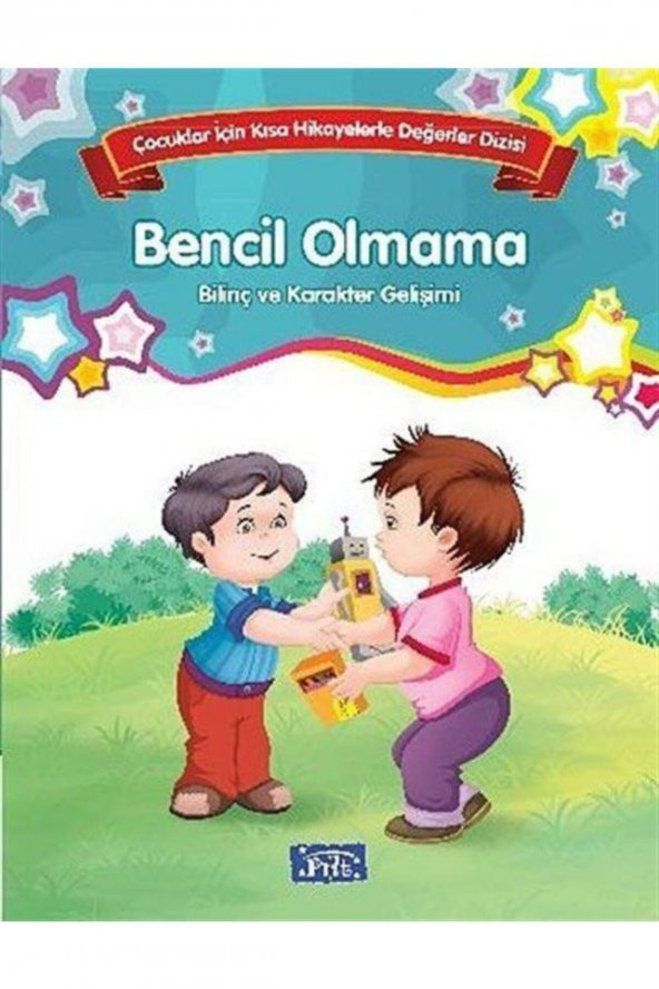 Çocuklar Için Kısa Hikayelerle Değerler Dizisi Bencil Olmama - 1