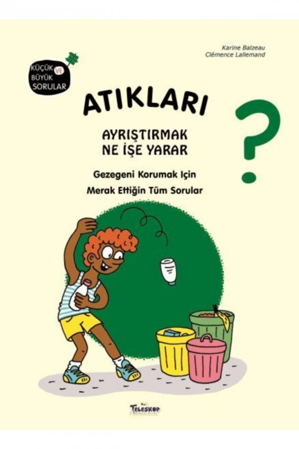 Atıkları Ayrıştırmak Ne Işe Yarar?