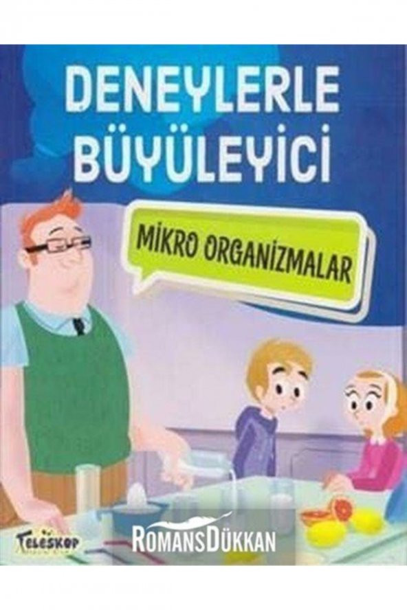 Deneylerle Büyüleyici Mikro Organizmalar