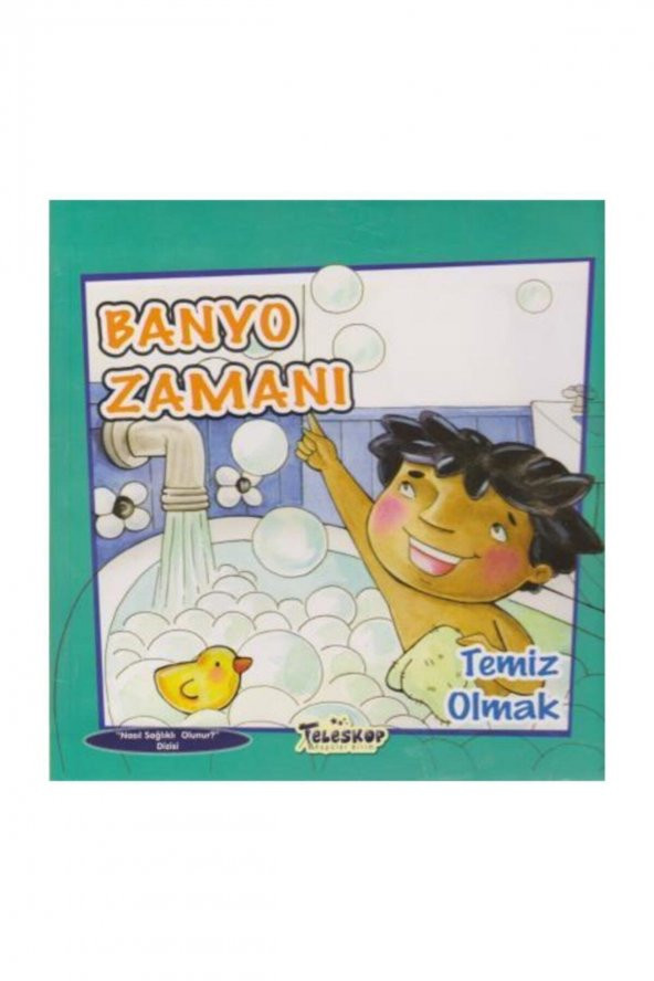 Banyo Zamanı-temiz Olmak-nasıl Sağlıklı Olunur Serisi