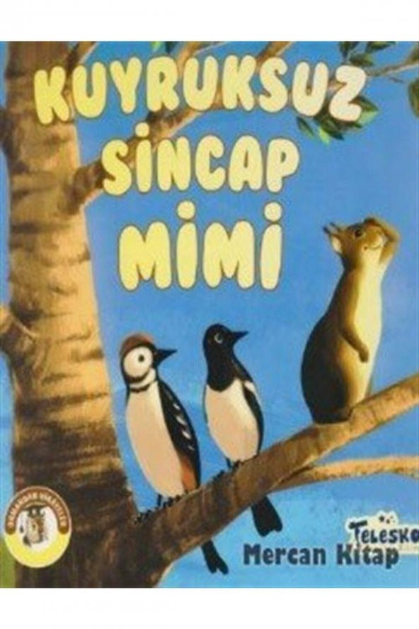 Ormandan Hikayeler-kuyruksuz Sincap Mimi - 1