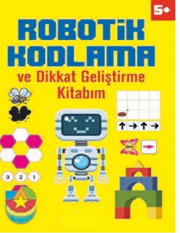 Robotik Kodlama ve Dikkat Geliştirme Kitabım 5+