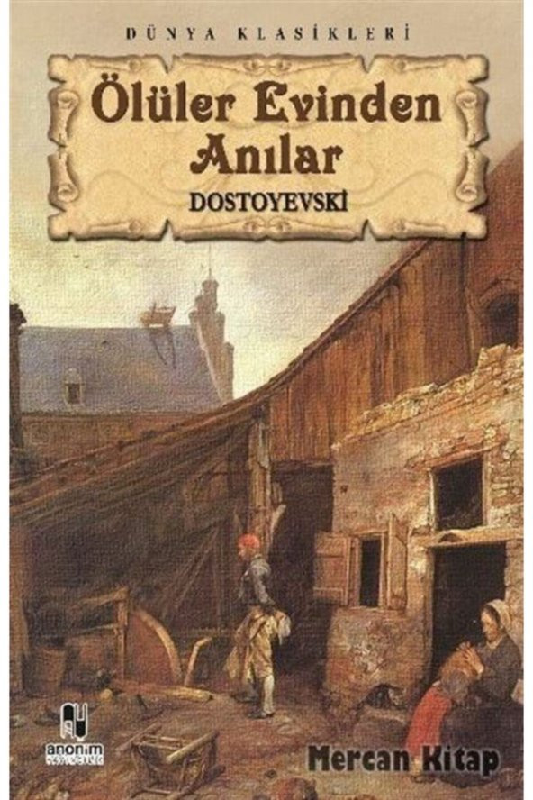 Ölüler Evinden Anılar