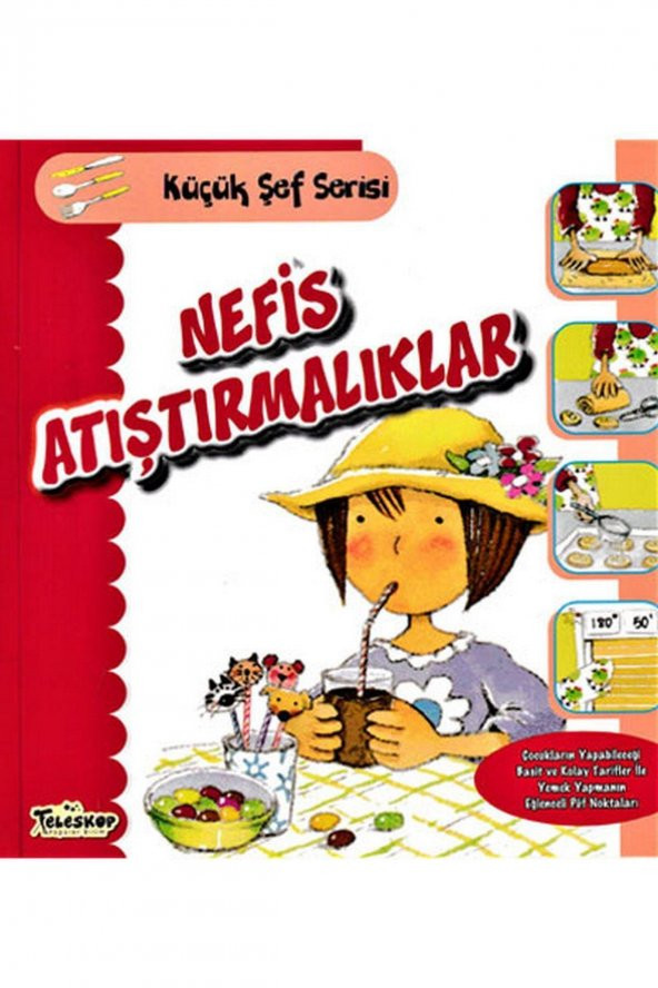 Nefis Atıştırmalıklar - Küçük Şef Serisi -