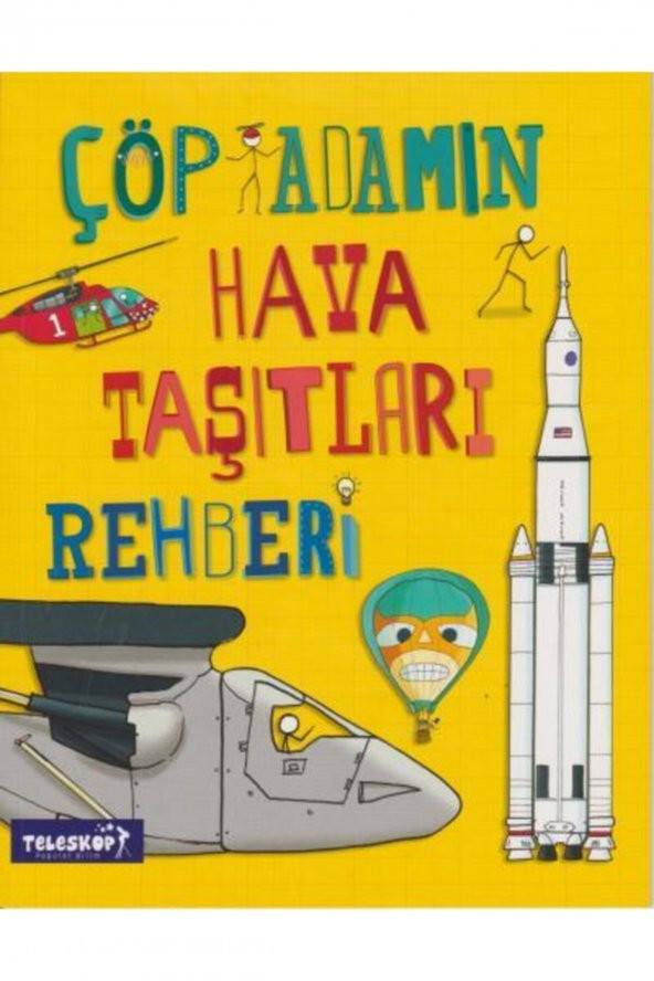 Teleskop - Çöp Adamın Hava Taşıtları Rehberi