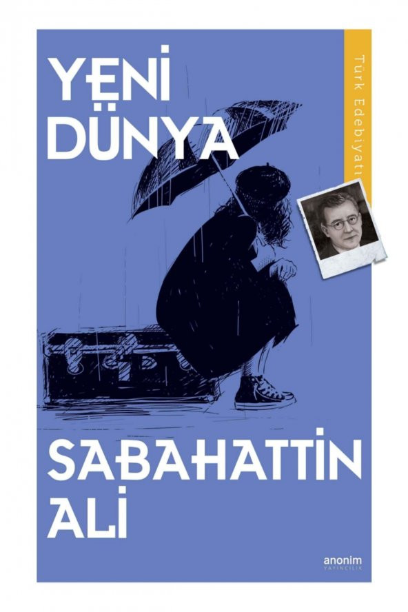 Yeni Dünya - Sabahattin Ali