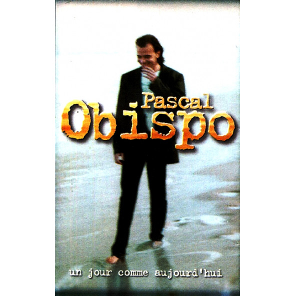 PASCAL OBISPO - UN JOUR COMME AUJOURD'HUI (MC) (1994)