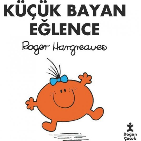Küçük Bayan Eğlence - Roger Hargreaves