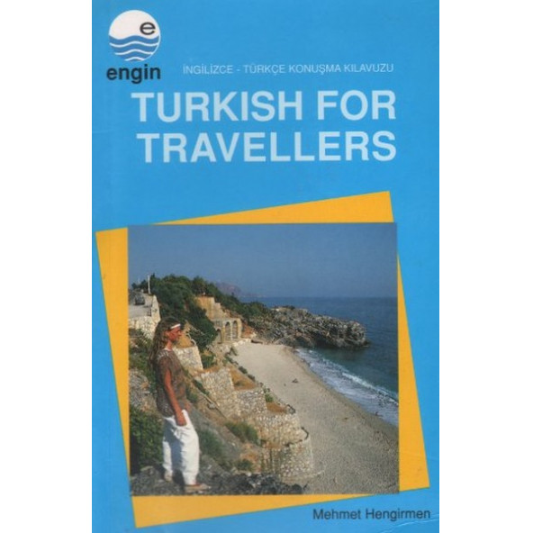 Turkish For Travellers -İngilizce-Türkçe Konuşma Klavuzu Mehmet Hengirmen Cep Kitap