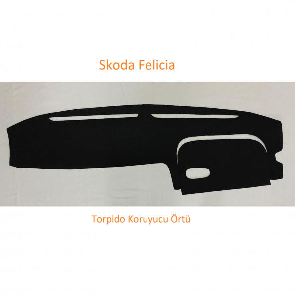SKODA FELİCİA HALI KUMAŞ TORPİDO KORUYUCU ÖRTÜ