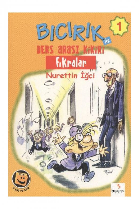 Bu Yayınevi Bıcırık Dizisi-01: Bıcırık ile Ders Arası Kikiri Fıkralar