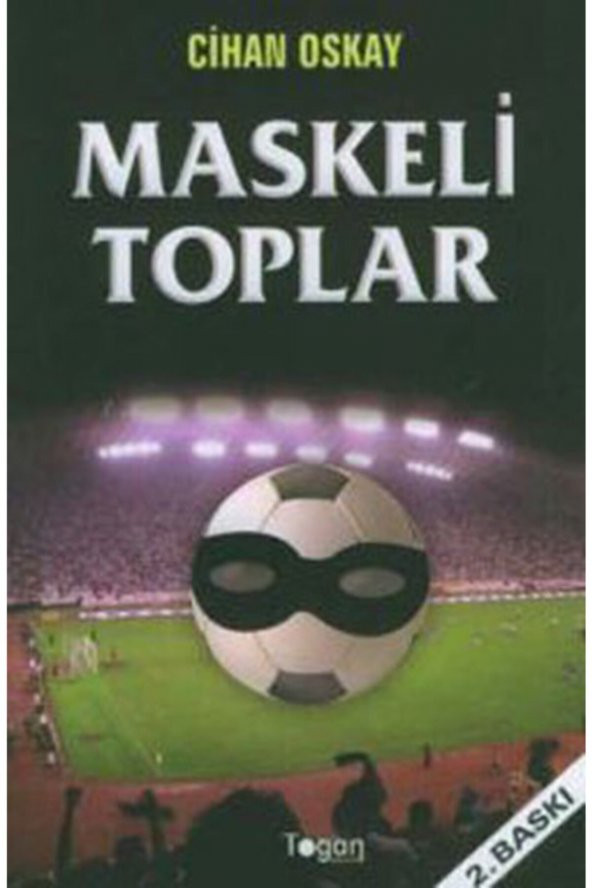 Togan Maskeli Toplar - 1