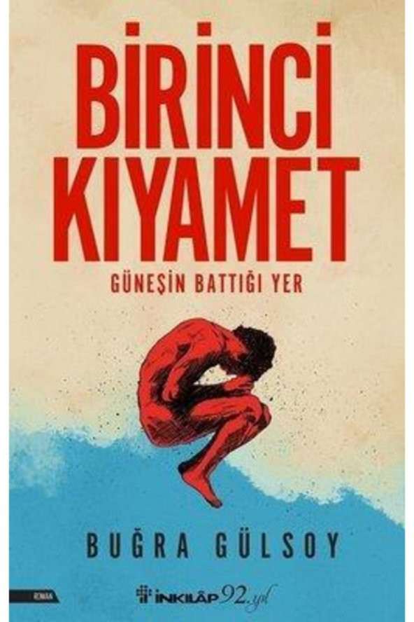 İnkılab Yayınları Inkılap Kitabevi Birinci Kıyamet Buğra Gülsoy 9789751040183