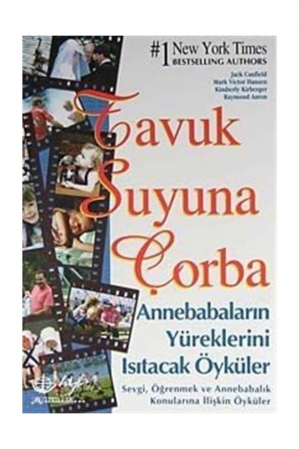 Tavuk Suyuna Çorba / Anne Babaların Yüreklerini Isıtacak Öyküler & Sevgi, ürün görseli