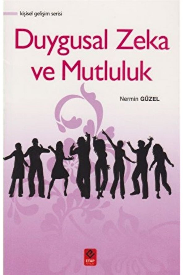Duygusal Zeka Ve Mutluluk / Nermin Güzel / / 9786059384476 ürün görseli