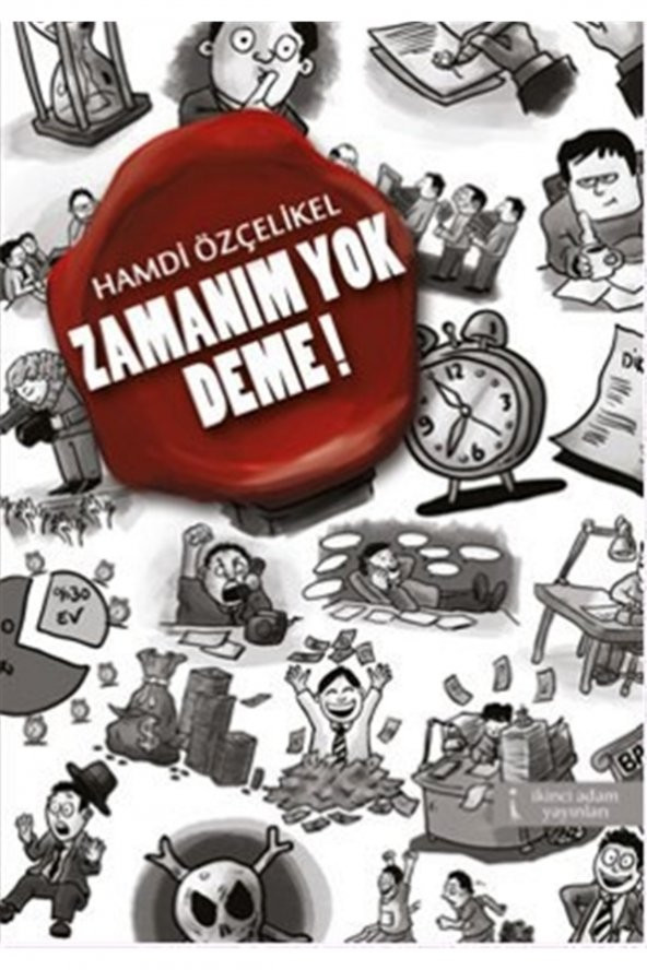 Zamanım Yok Deme! - Hamdi Özçelikel 9786051282794 ürün görseli