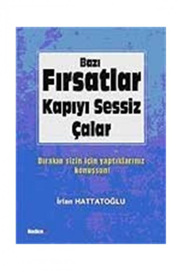 Bazı Fırsatlar Kapıyı Sessiz Çalar - 1