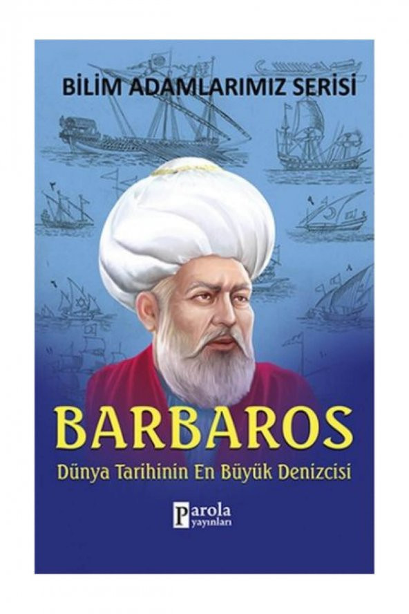 Parola Yayınları Bilim Adamlarımız Serisi: Barbaros Ali Kuzu