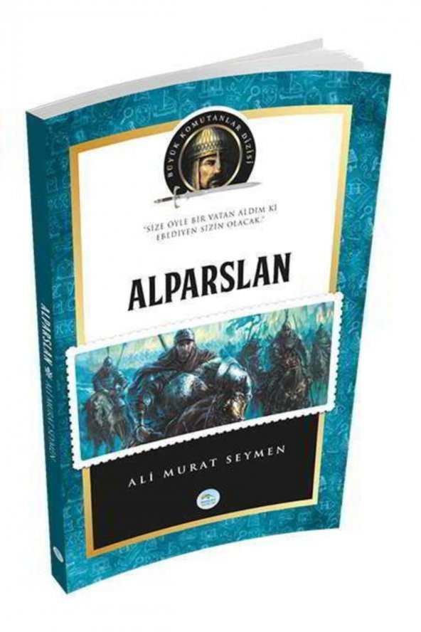 Mavi Çatı Yayınları Alparslan - (biyografi) Ali Murat Seymen - Maviçatı Yayınları ürün görseli