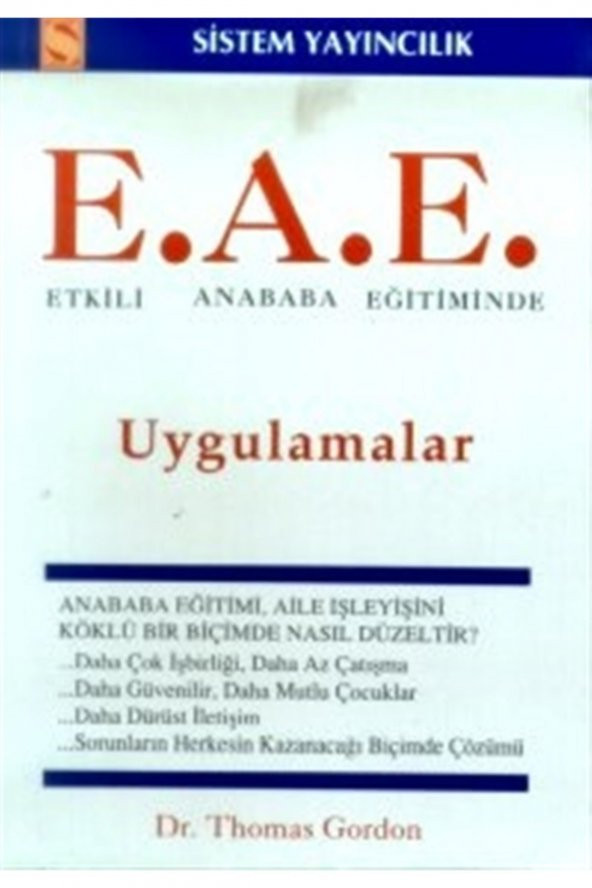 Sistem Yayıncılık Etkili Anababa Eğitiminde Uygulamalar (e.a.e.)