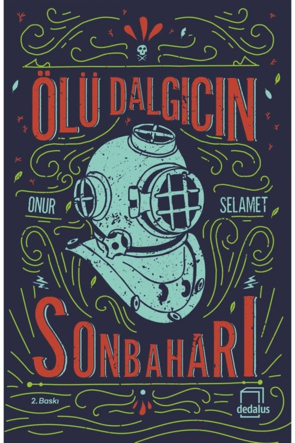 Dedalus Kitap Ölü Dalgıcın Sonbaharı - Onur Selamet 9786059203784