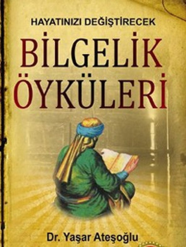 Hayatınızı Değiştirecek Bilgelik Öyküleri - Yaşar Ateşoğlu ürün görseli