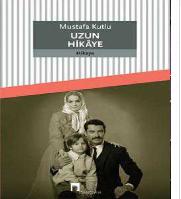 Dergah Yayınları Uzun Hikaye Mustafa Kutlu - Mustafa Kutlu