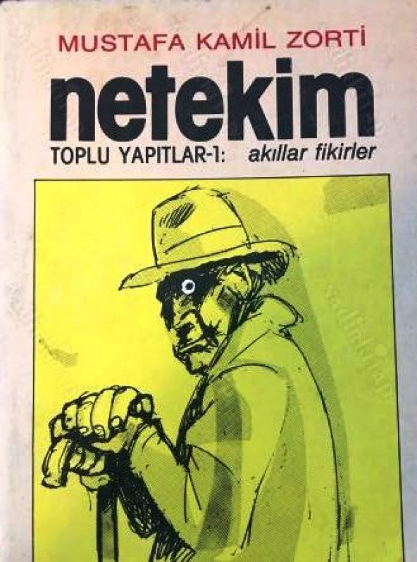 NETEKİM AKILLAR FİKİRLER TOPLU YAPITLAR 1 - Mustafa Kemal Zorti ürün görseli
