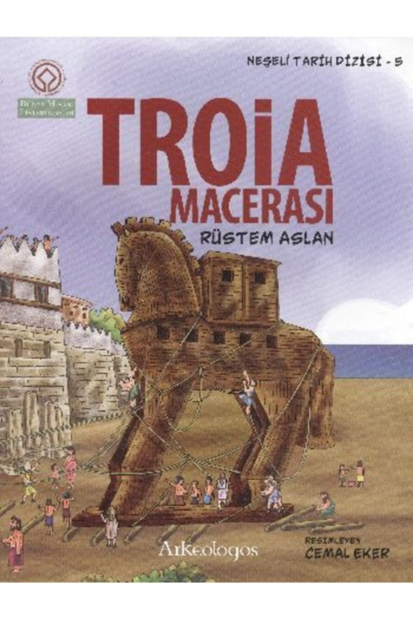 Arkeologos Yayınları Neşeli Tarih Dizisi 5 Troia Macerası ürün görseli