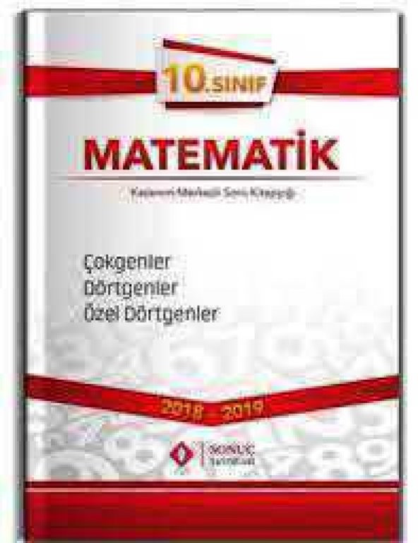 Sonuç Yayınları - 10. Sınıf Dörtgenler Özel Dörtgenler Çokgenler