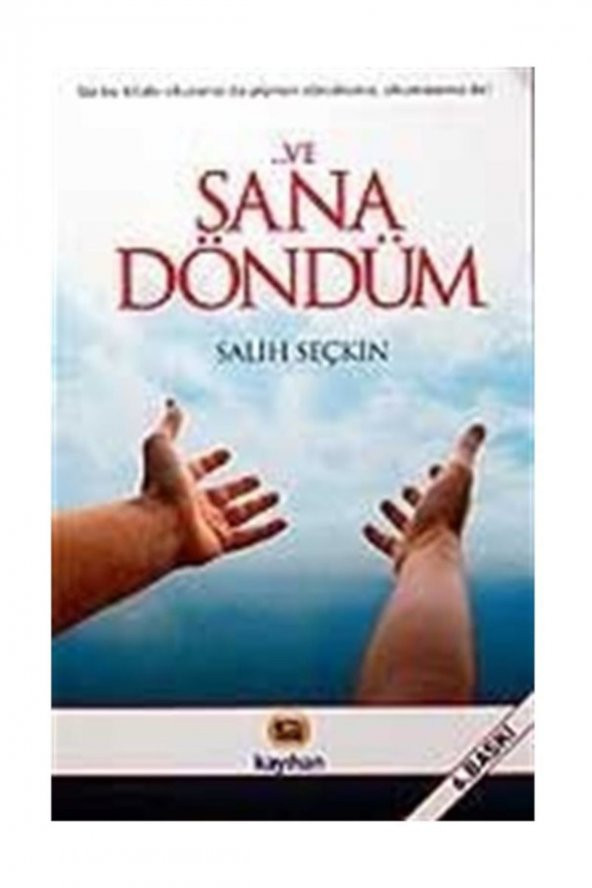 Kayıhan Yayınları Ve Sana Döndüm