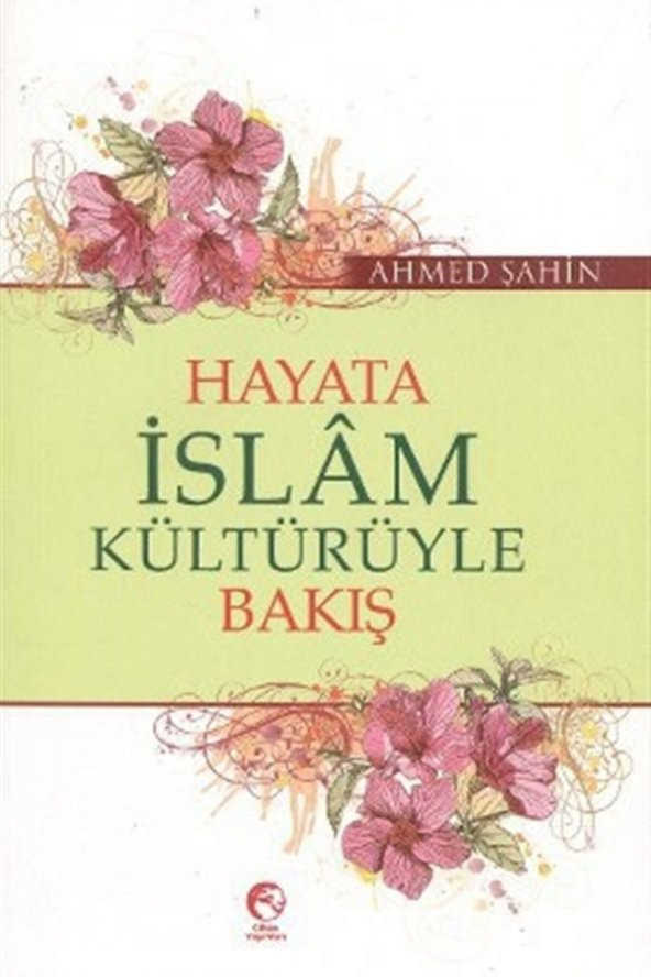 Cihan Yayınları Hayata Islam Kültürüyle Bakış