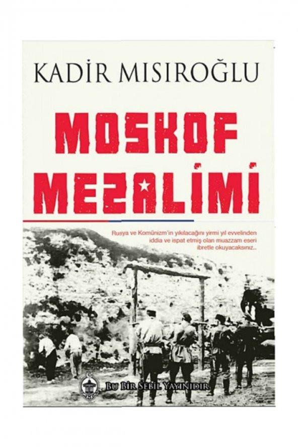 Sebil Yayınevi Moskof Mezalimi