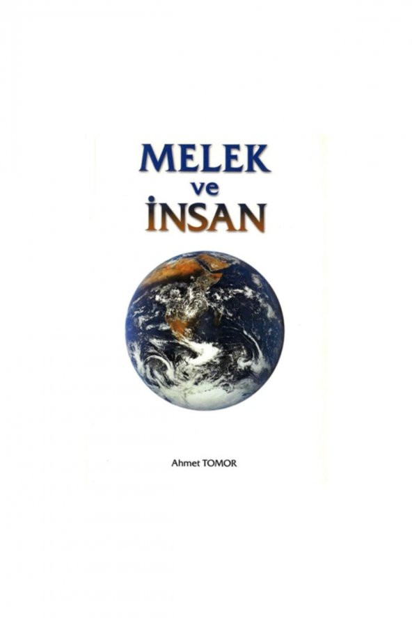 Kolektif Kitap Melek Ve Insan - Ahmet Tomor