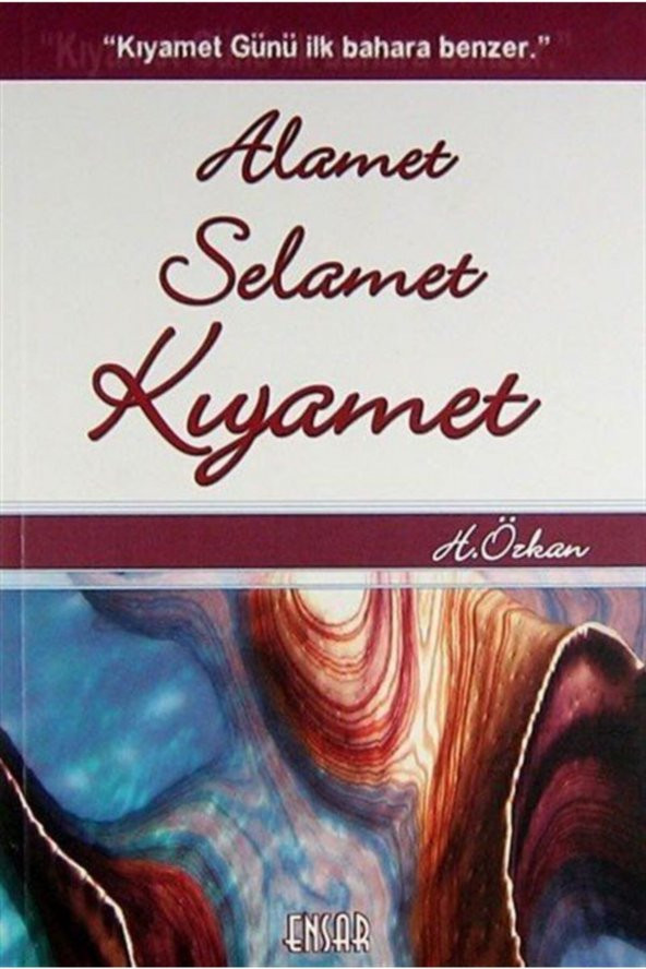 Ensar Yayıncılık Alamet Selamet Kıyamet