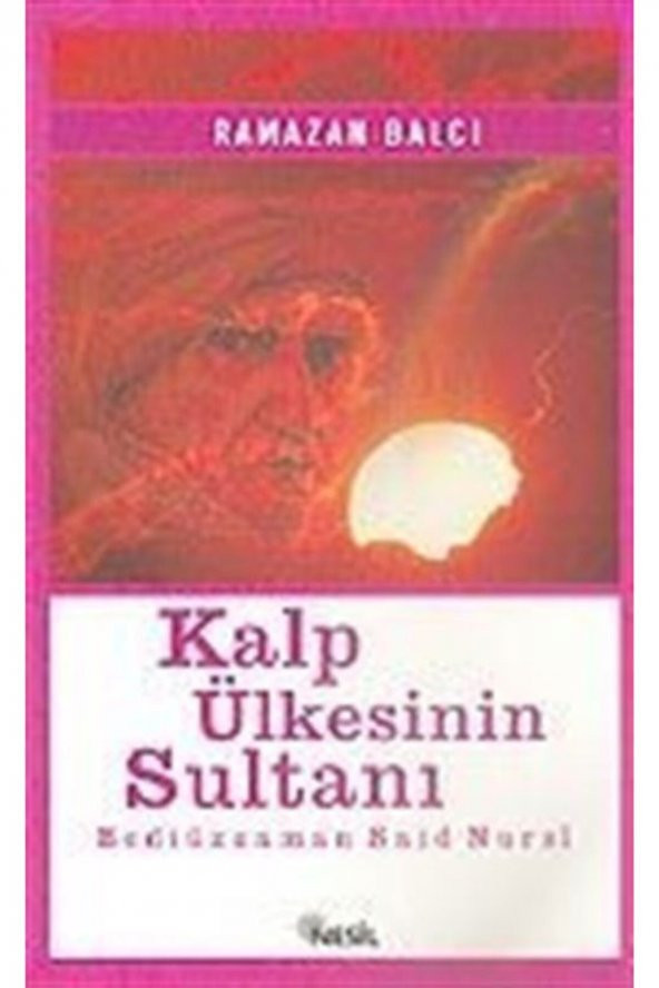 Nesil Yayınları Kalp Ülkesinin Sultanı Bediüzzaman Said Nursi ürün görseli