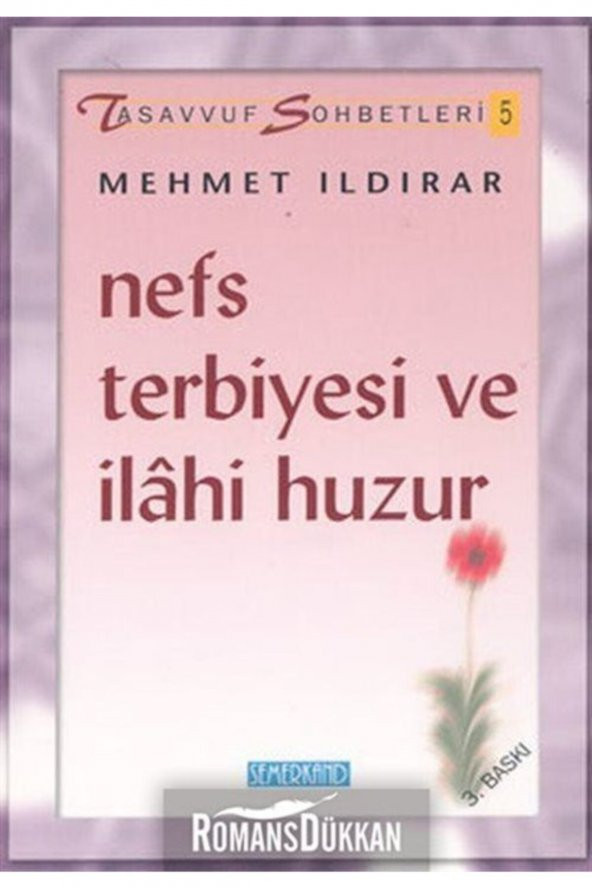 Semerkand Kitap Tasavvuf Sohbetleri 5nefs Terbiyesi ve İlahi Huzur