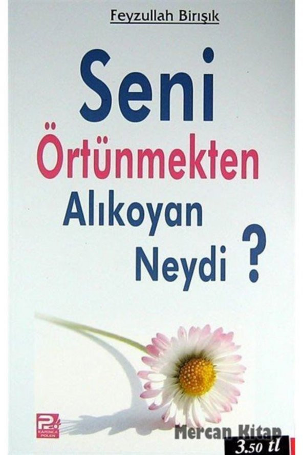 Karınca Kitap Seni Örtünmekten Alıkoyan Neydi?