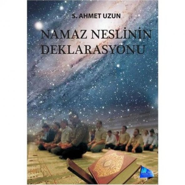 Namaz Neslinin Deklarasyonu - Seyit Ahmet Uzun ürün görseli