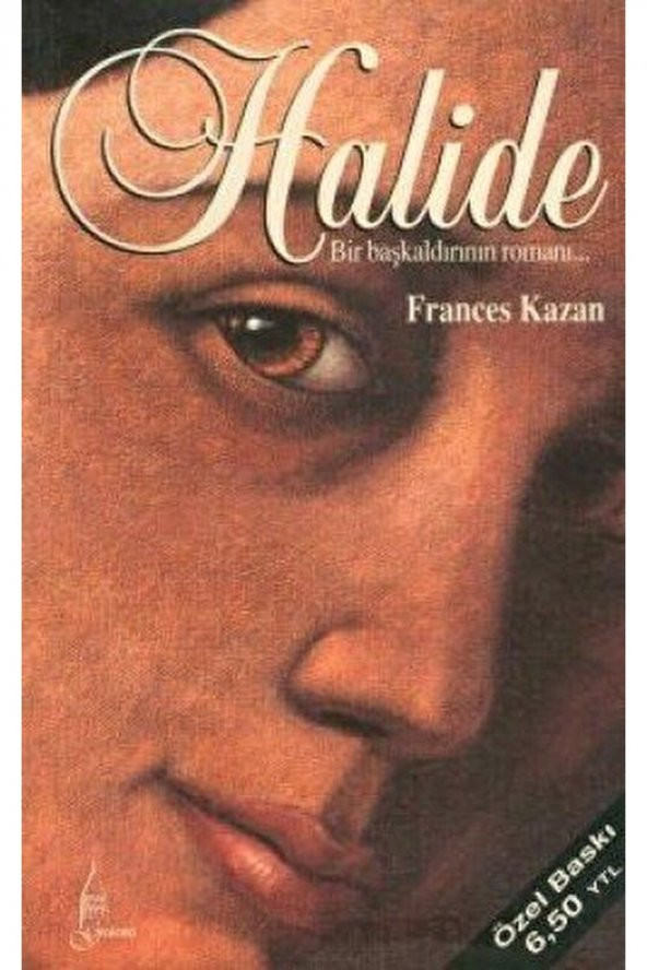Halide Bir Başkaldırının Romanı / Frances Kazan / / 9789753222129 ürün görseli