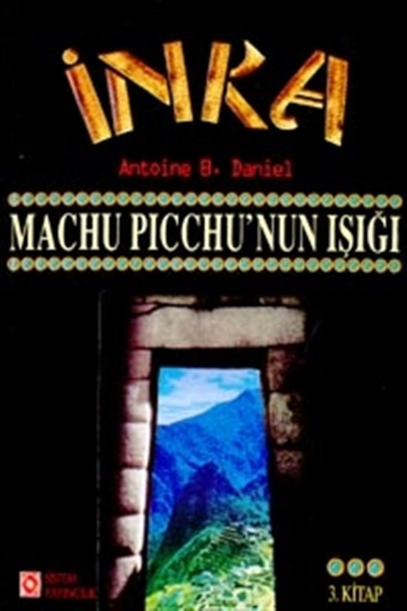 Galata Yayıncılık Inka Machu Picchu’nun Işığı 3. Kitap ürün görseli