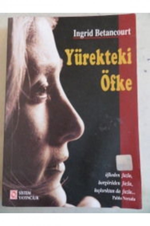 sistem Yürekteki Öfke ( Ingrid Betancourt ) - Resim 2