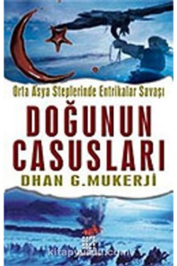 Karakutu Doğunu Casusları Orta Asya Steplerinde Entrikalar Savaşı (dhan G. Mukerji ) ürün görseli