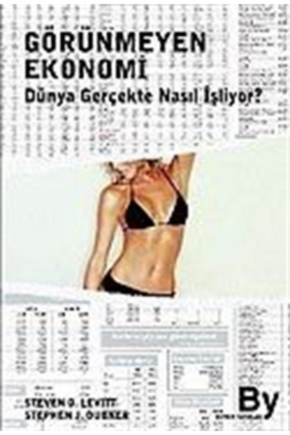 Boyner Holding Yayınları Görünmeyen Ekonomi / Dünya Gerçekte Nasıl Işliyor?