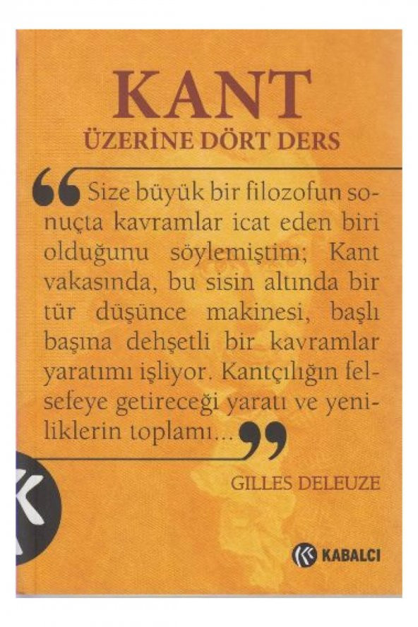 Kabalcı Yayınları Kant Üzerine Dört Ders - Gilles Deleuze 9786059872065 ürün görseli