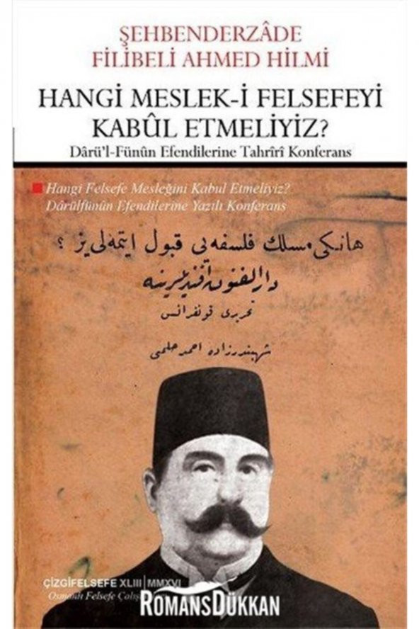 Hangi Meslek-i Felsefeyi Kabul Etmeliyiz
