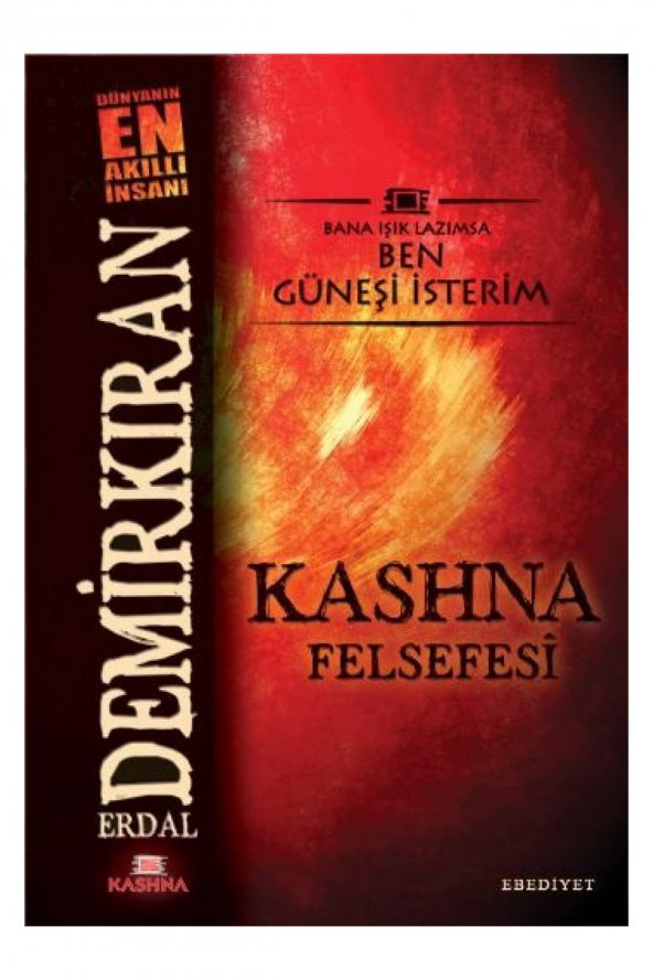 Kashna Felsefesi Erdal Demirkıran